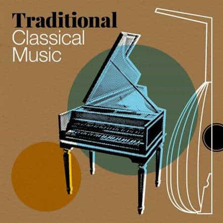 Traditional Classical Music (2022) торрент