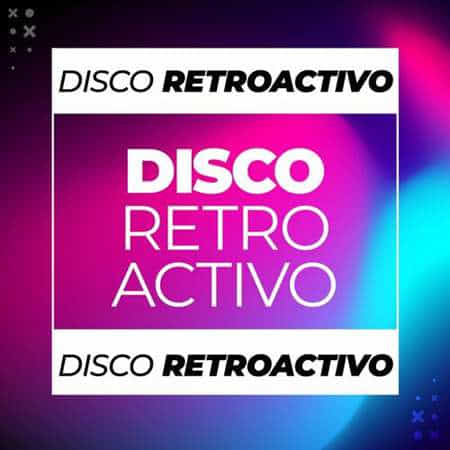 Disco Retroactivo (2022) торрент