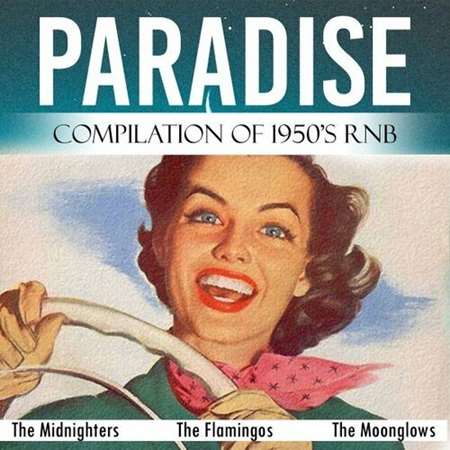 Paradise [Compilation of 1950's Rnb] (2022) торрент