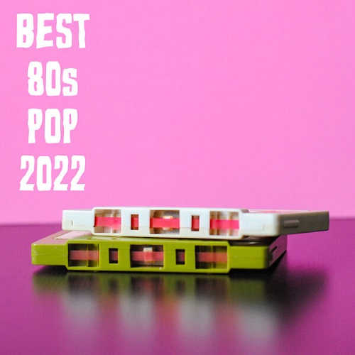 Best 80s Pop 2022 (2022) торрент