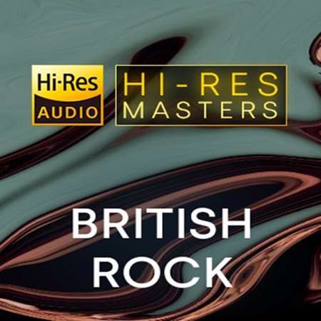 Hi-Res Masters: British Rock [24-bit Hi-Res] (2022) торрент