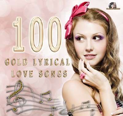 100 Gold Lyrical Love Songs (2022) торрент