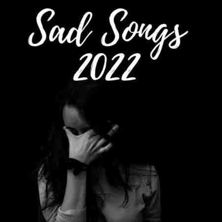 Sad Songs (2022) торрент