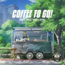 Coffee To Go! (by The Jazz Hop Café) (2022) торрент