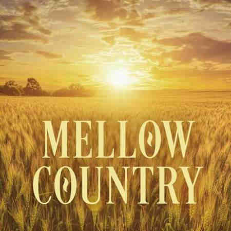Mellow Country (2022) торрент