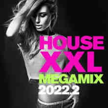 House XXL Megamix 2022 2 (2022) торрент