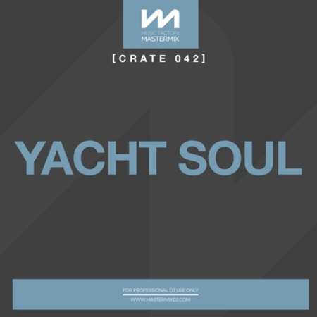 Mastermix Crate 042 - Yacht Soul (2022) торрент