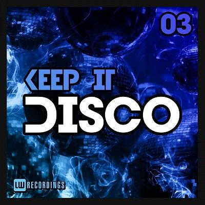 Keep It Disco Vol. 03 (2022) торрент