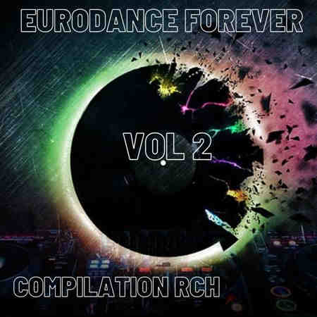 Eurodance Forever [2] (2022) торрент