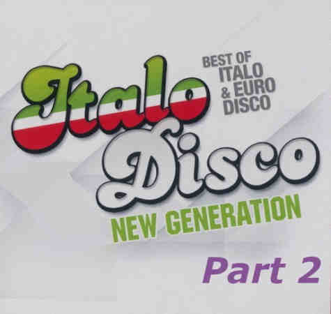 New Generation Of Italo & Euro Disco part 2 (2021) торрент