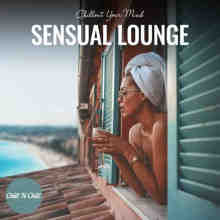 Sensual Lounge Chillout Your Mind (2022) торрент
