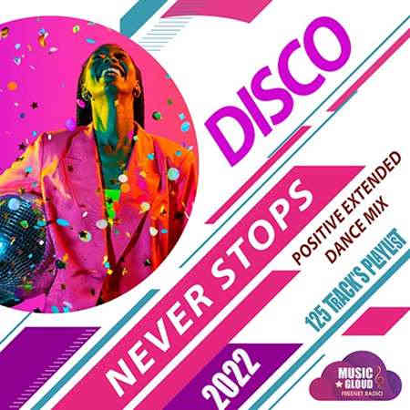 Disco Never Stops (2022) торрент
