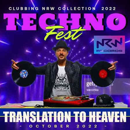 Translation To Heaven: Clubbing Techno Fest (2022) торрент