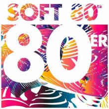 Soft 80er (Compilation) (2022) торрент