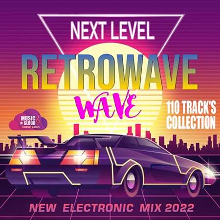 Next Level: Retrowave Mix (2022) торрент