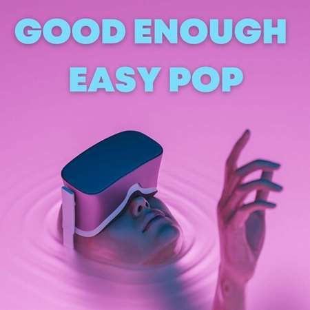 Good Enough - Easy Pop (2022) торрент