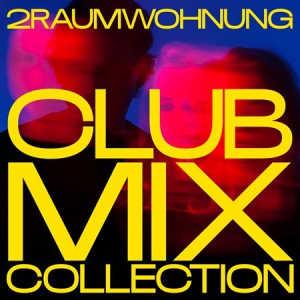 2raumwohnung Club Mix Collection (2022) торрент