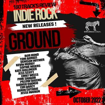 Indie Rock Ground (2022) торрент