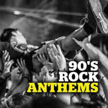 90's Rock Anthems (2022) торрент