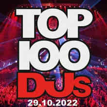 Top 100 DJs Chart (29.10) 2022 (2022) торрент