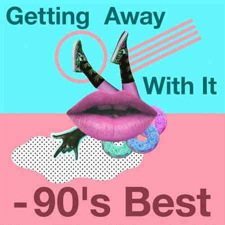 Getting Away with It - 90's Best (2022) торрент