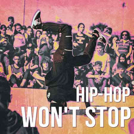 Hip-Hop Won't Stop (2022) торрент