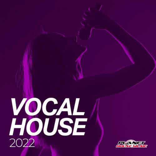 Vocal House 2022 (2022) торрент
