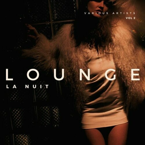 Lounge La Nuit [Vol. 2] (2022) торрент