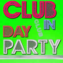 Club Day In Party Miracles (2022) торрент