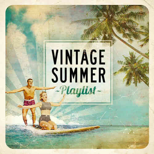 Vintage Summer Playlist, Vol.1-4 (2017) торрент