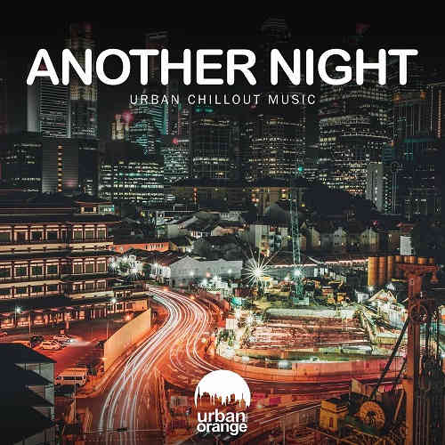 Another Night: Urban Chillout Music (2022) торрент