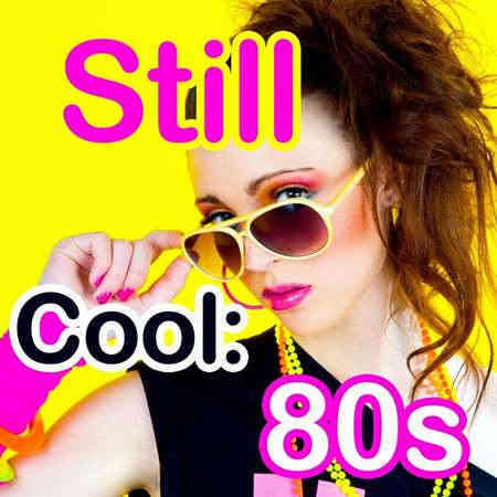 Still Cool: 80s (2022) торрент
