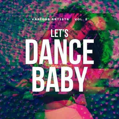 Let's Dance Baby Vol. 2 (2022) торрент