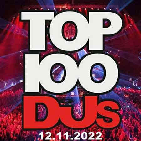 Top 100 DJs Chart [12.11] 2022 (2022) торрент