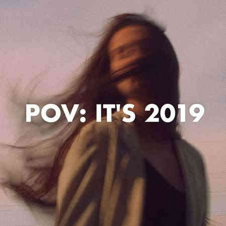 pov: it's 2019 (2022) торрент