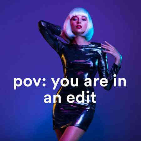 pov: you are in an edit (2022) торрент