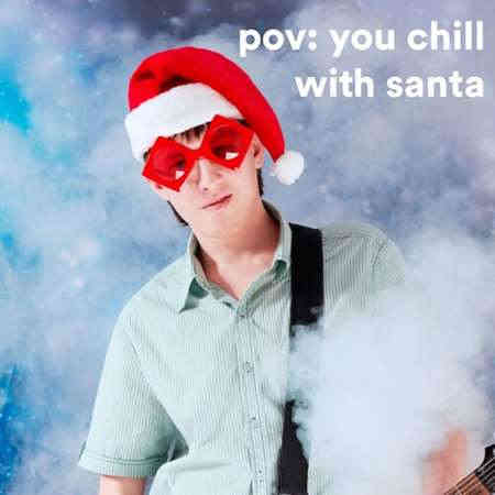pov: you chill with santa