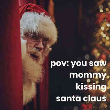 pov: you saw mommy kissing santa claus (2022) торрент