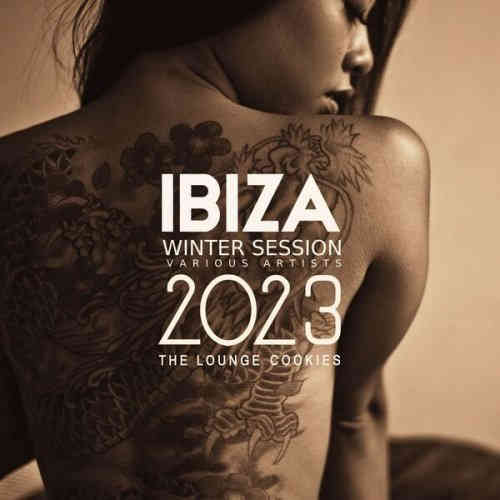Ibiza Winter Session 2023 [The Lounge Cookies] (2023) торрент