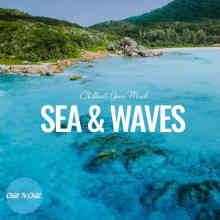 Sea & Waves: Chillout Your Mind (2022) торрент