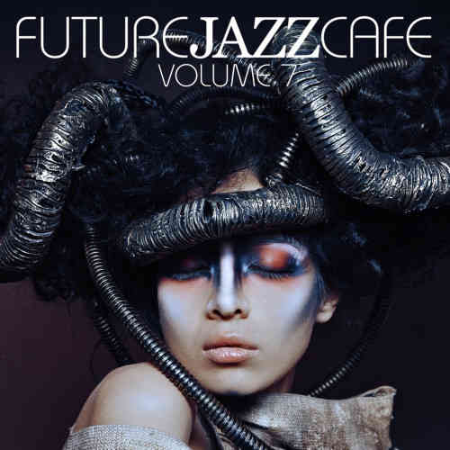 Future Jazz Cafe Vol.7 (2017) торрент