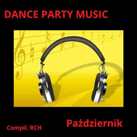 Dance Party Music - Pazdziernik (2022) торрент