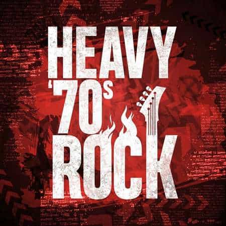 Heavy '70s Rock (2022) торрент