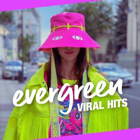 Evergreen - Viral Hits (2022) торрент