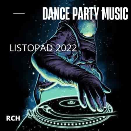 Dance Party Music - Listopad (2022) торрент