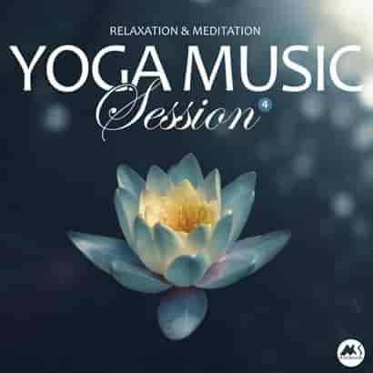 Yoga Music Session, Vol. 4: Relaxation & Meditation (2022) торрент