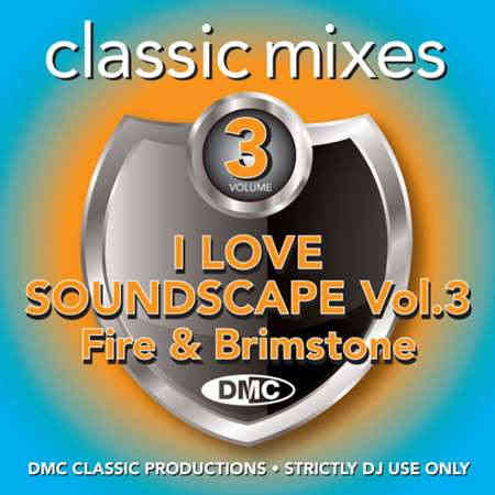 DMC Classic Mixes I Love Soundscape Vol.3 (2022) торрент