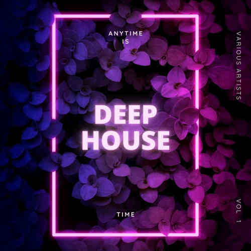 Anytime Is Deep-House Time, Vol. 1 (2022) торрент