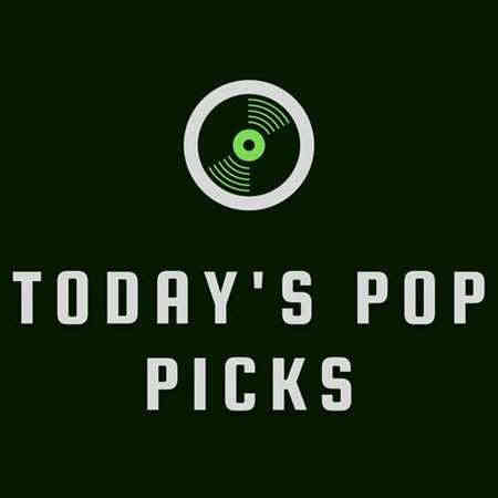 Today's Pop Picks