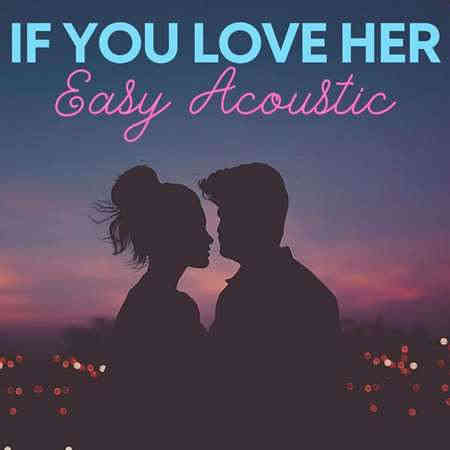If You Love Her - Easy Acoustic